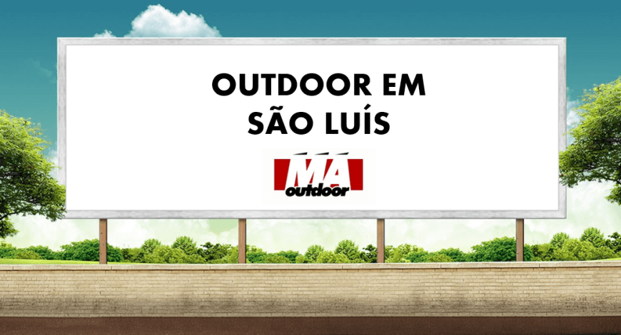 Outdoor em São Luís 